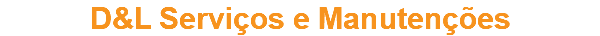D&L Serviços e Manutenções